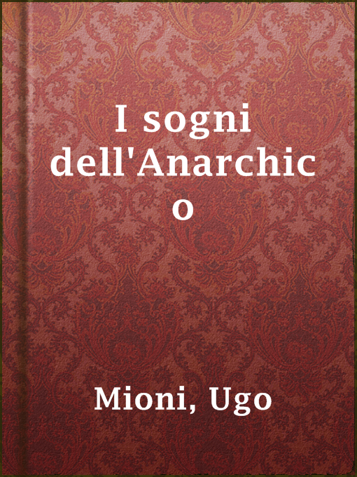 Title details for I sogni dell'Anarchico by Ugo Mioni - Available